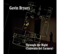 Gavin Bryars - Through The Night (Conventa Del Carmen) [Import]