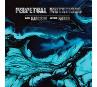 Gavin Harrison & Antoine Fafard - Perpetual Mutations [Import]