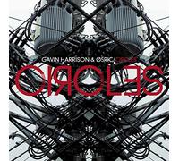 Gavin Harrison & O5ric - Circles -Reissue/Digi-