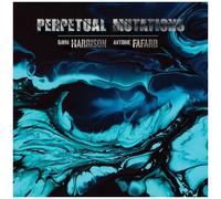 Gavin Harrison & Antoine Fafard - Perpetual Mutations