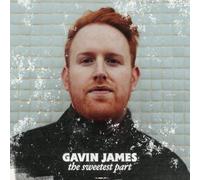 Gavin James - The Sweetest Part [Import]
