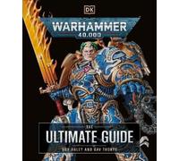 Gavin Thorpe Guy Haley Warhammer 40,000 The Ultimate Guide (Relié)