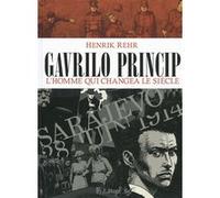 Gavrilo Princip Henrik Rehr (Auteur), Sidonie Van Den Dries (Traduction)