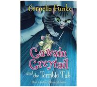 Gawain Greytail And The Terrible Tab