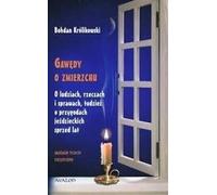 Gawędy o zmierzchu - Bohdan Królikowski (Literatur und Anthropologie auf Polnisch)