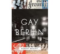 Gay Berlin - Robert Beachy - Vintage Usa - broché - Roman