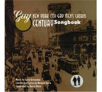 Gay Century Songbook by NYC Gay Mens Chorus