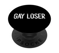 Gay Loser I'm Gay But Fier of IT! LGBTQ Pride for Men PopSockets PopGrip Adhésif