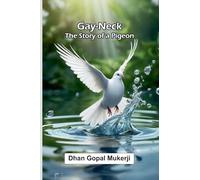 Gay-Neck: The story of a pigeon