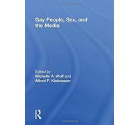 Gay People, Sex, And The Media