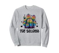 Gay Pride Rainbow et Equality You Belong Cactus Cute LGBT Sweatshirt