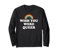 Gay Pride Wish You Were Queer Pride Rainbow LGBTQ Lesbian Manche Longue