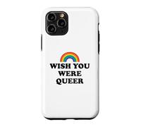 Gay Pride Wish You Were Queer Rainbow Pride LGBTQ Lesbian Coque pour iPhone 11 Pro
