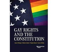 Gay Rights And The Constitution