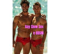 Gay Slow Sex e BDSM