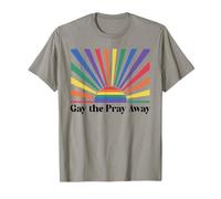 Gay The Pray Away Queer Funny Pride Month LGBTQ Rainbow LGBT T-Shirt