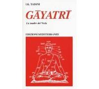 Gayatri. La Madre Dei Veda