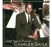 Gayle, Charles - Jazz Solo Piano