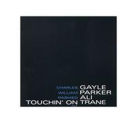 Gayle, Charles - Touchin on Trane