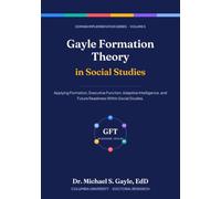 Gayle Formation Theory in Social Studies