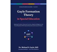 Gayle Formation Theory in Special Education