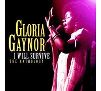 Gaynor, Gloria - I Will Survive: l'anthologie