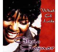 Gaynor,Gloria - What a Life
