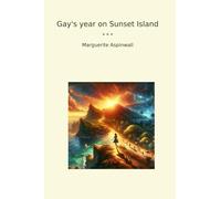 Gay's year on Sunset Island (Classic Books)