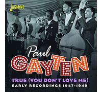 Gayten, Paul - True (You Don't Love Me)