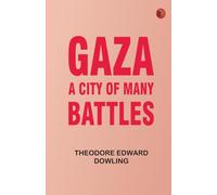 Gaza: A City of Many Battles