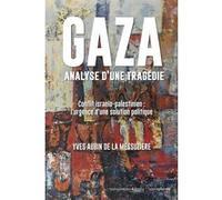Gaza, analyse d'une tragédie
