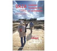 Gaza : Comment Transmettre Le Patrimoine
