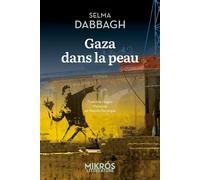 Gaza dans la peau - Selma Dabbagh - L'aube Eds De - Poche - Roman