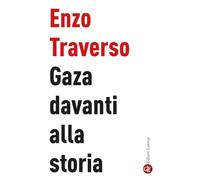 Gaza davanti alla storia