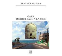 Gaza, debout face à la mer