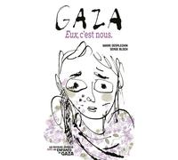 Gaza Eux, c'est nous - Marie Desplechin - La Martiniere Jeunesse - cartonné - Document jeunesse