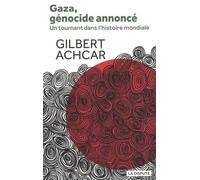 Gaza, un génocide annoncé