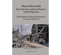 Gaza Genocide: How the International System Failed Palestine: United Nations Special Rapporteur Francesca Albanese