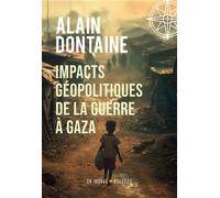 Gaza, géopolitique de la puissance - Alain Dontaine - Un Monde Nouveau - relié - Essai