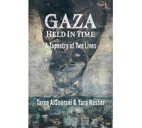 Gaza Held in Time: A Tapestry of Two Lives