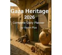 Gaza Heritage 2026. Complete Daily Planner