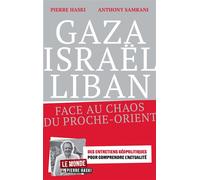 Gaza, Israël, Liban : face au chaos du Proche-Orient - Pierre Haski - Eyrolles - broché - Essai