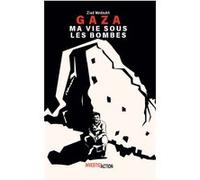 Gaza ma vie sous les bombes Ziad Medoukh (Auteur)