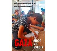 Gaza - Mort, Vie, Espoir