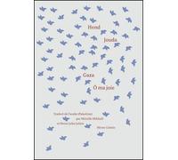 Gaza, Ô ma joie - Hend Jouda - Heros-Limite Eds - broché - Poésie