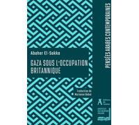 Gaza sous l'occupation britannique - Abaher El Sakka - Atelier Ed De L' - broché - Essai