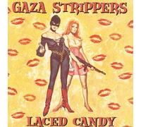 Gaza Strippers - Laced Candy