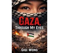 Gaza: Through My Eyes