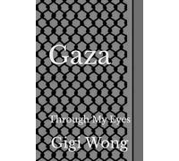 Gaza: Through My Eyes