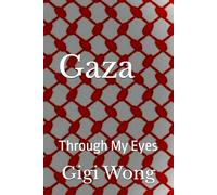 Gaza: Through My Eyes